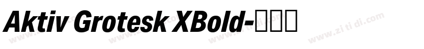 Aktiv Grotesk XBold字体转换